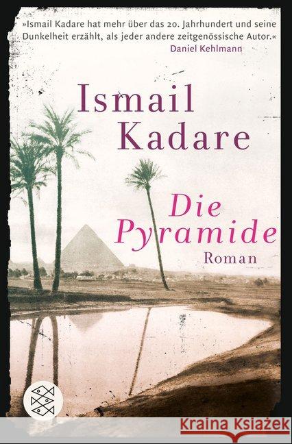 Die Pyramide : Roman Kadare, Ismail 9783596191277 FISCHER Taschenbuch - książka