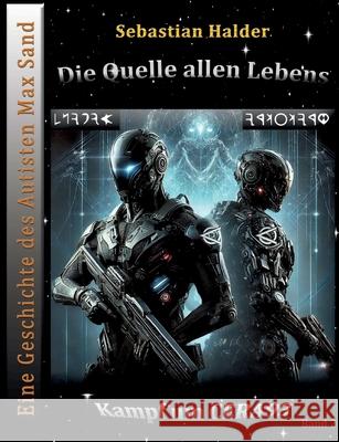 Die Quelle allen Lebens: Eine Geschichte des Autisten Max Sand Sebastian Halder 9783695160440 Bod - Books on Demand - książka