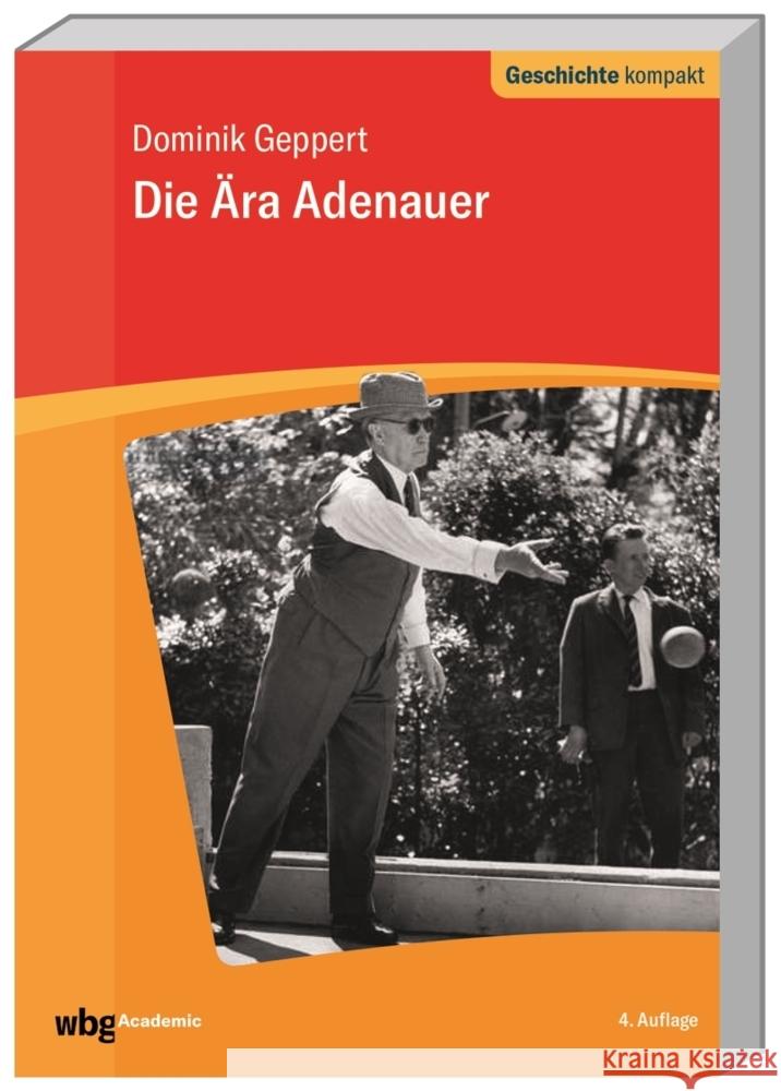 Die Ära Adenauer Geppert, Dominik 9783534273652 WBG Academic - książka