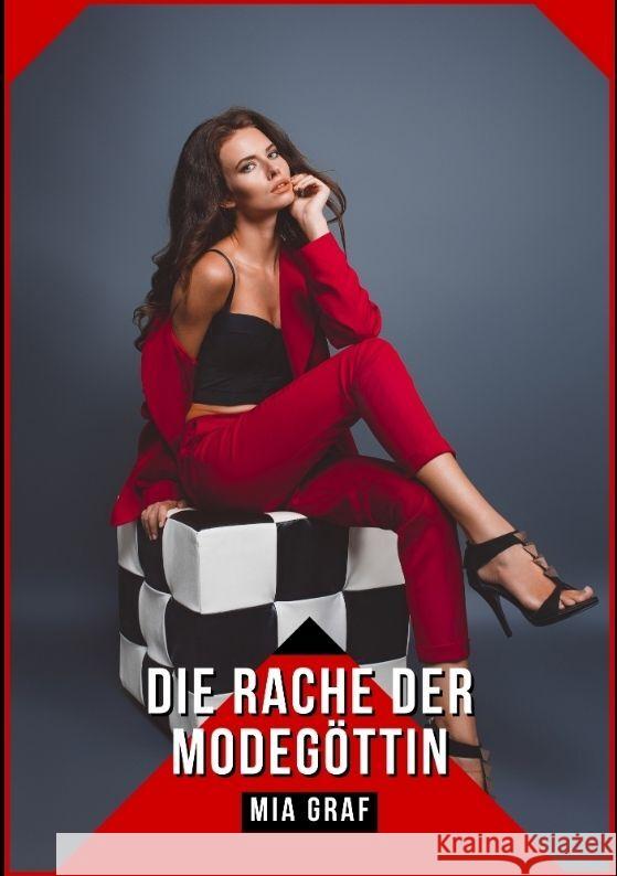 Die Rache der Modeg?ttin: Geschichten mit explizitem Sex f?r Erwachsene Mia Graf 9783384132505 MIA Graf - książka