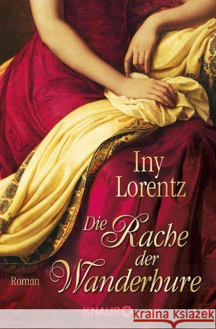 Die Rache der Wanderhure : Roman. Originalausgabe Lorentz, Iny 9783426510056 Droemer/Knaur - książka