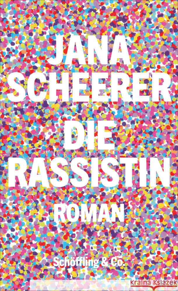 Die Rassistin Scheerer, Jana 9783895613531 Schöffling - książka