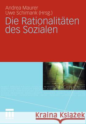 Die Rationalitäten Des Sozialen Maurer, Andrea 9783531177175 VS Verlag - książka