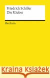 Die Räuber : Ein Schauspiel Schiller, Friedrich von   9783150000151 Reclam, Ditzingen