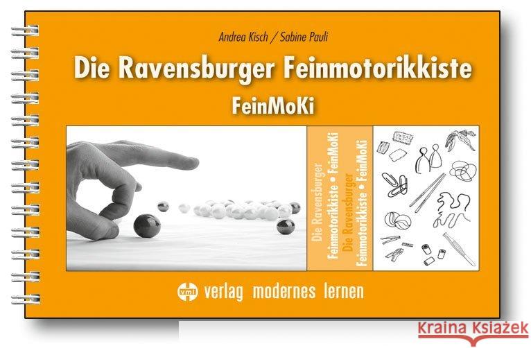 Die Ravensburger Feinmotorikkiste : FeinMoKi Kisch, Andrea; Pauli, Sabine 9783808008133 Verlag modernes lernen - książka