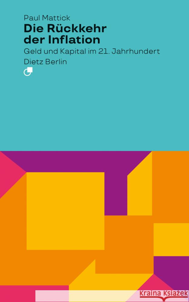 Die Rückkehr der Inflation Mattick, Paul 9783320024178 Dietz, Berlin - książka