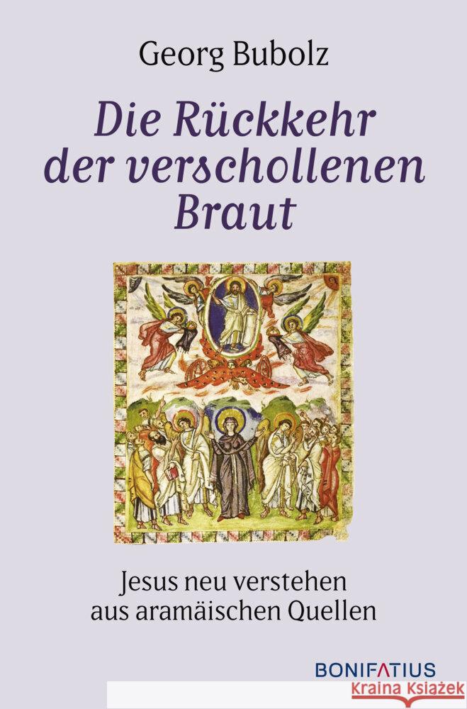 Die Rückkehr der verschollenen Braut Bubolz, Georg 9783987900075 Bonifatius-Verlag - książka