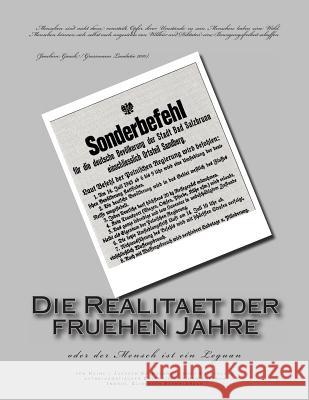 Die Realitaet der fruehen Jahre: oder der Mensch ist ein Leguan Schmalbrock, Heinz -. Juergen 9781481927369 Createspace - książka