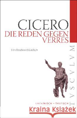 Die Reden Gegen Verres: Auswahlausgabe. Lateinisch - Deutsch Cicero, Marcus Tullius 9783050052724 Artemis & Winkler - książka