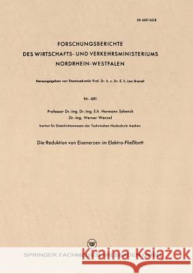 Die Reduktion Von Eisenerzen Im Elektro-Fließbett Schenck, Hermann 9783663034681 Vs Verlag Fur Sozialwissenschaften - książka