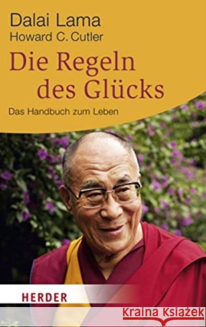 Die Regeln des Glücks : Ein Handbuch zum Leben Dalai Lama XIV. 9783451062476 Herder, Freiburg - książka