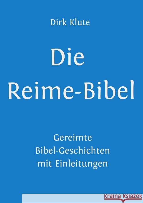 Die Reime-Bibel Klute, Dirk 9783757576080 epubli - książka