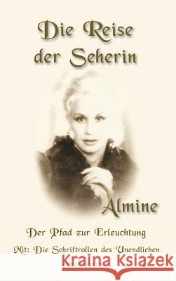 Die Reise Der Seherin, 2nd Edition Almine 9781941930007 Spiritual Journeys - książka