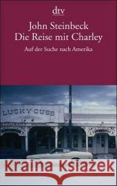 Die Reise mit Charley : Auf der Suche nach Amerika Steinbeck, John Kroeber, Burkhart  9783423135658 DTV - książka