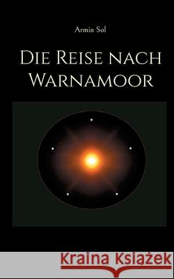 Die Reise nach Warnamoor Armin Sol 9783695197224 Bod - Books on Demand - książka