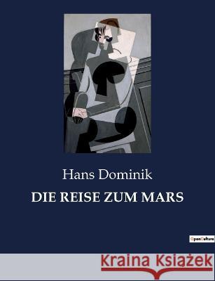 Die Reise Zum Mars Hans Dominik 9782385085216 Culturea - książka