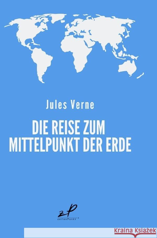 Die Reise zum Mittelpunkt der Erde Verne, Jules 9783754954171 epubli - książka