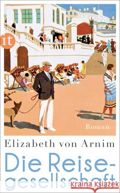 Die Reisegesellschaft : Roman Arnim, Elizabeth von 9783458361664 Insel Verlag - książka