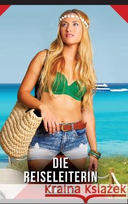 Die Reiseleiterin Graf, Mia 9783384785619 Mia Graf - książka