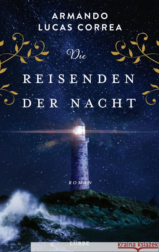 Die Reisenden der Nacht Correa, Armando Lucas 9783785728444 Bastei Lübbe - książka