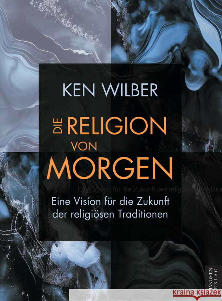 Die Religion von morgen Ken, Wilber 9788412868029 Phänomen - książka