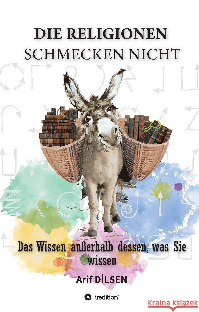 Die Religionen schmecken nicht Dilsen, Arif 9783347648005 tredition - książka
