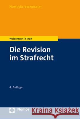 Die Revision Im Strafrecht Fabian Scherf Matthias Weidemann 9783848770052 Nomos Verlagsgesellschaft - książka