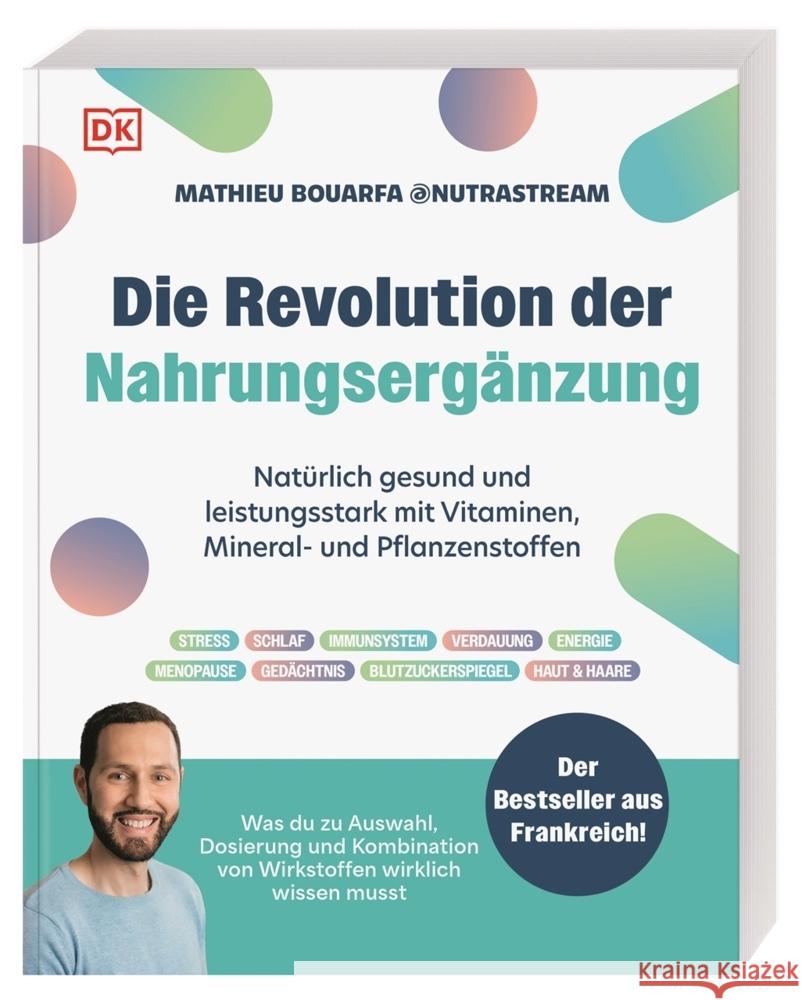 Die Revolution der Nahrungsergänzung Bouarfa, Mathieu 9783831051861 Dorling Kindersley Verlag - książka