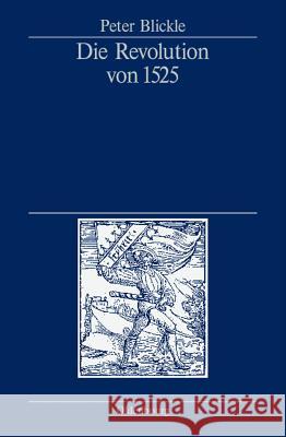 Die Revolution Von 1525 Blickle, Peter 9783486442649 Oldenbourg - książka