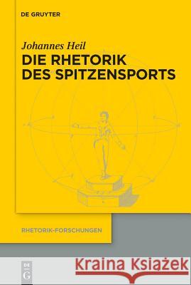 Die Rhetorik des Spitzensports Johannes Heil 9783110274493 De Gruyter - książka