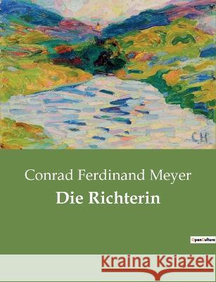 Die Richterin Conrad Ferdinand Meyer 9782385085186 Culturea - książka