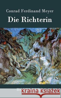 Die Richterin Conrad Ferdinand Meyer 9783843032032 Hofenberg - książka