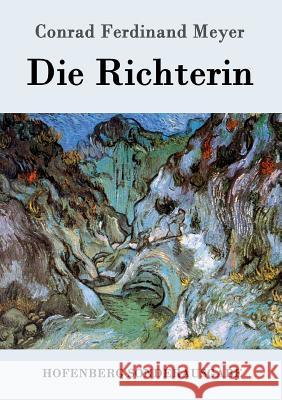Die Richterin Conrad Ferdinand Meyer 9783843082174 Hofenberg - książka
