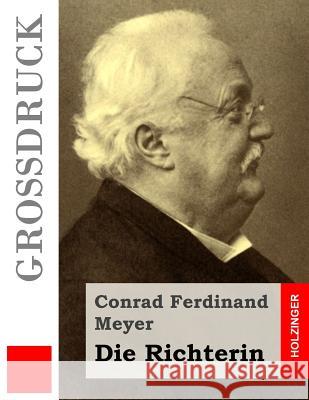 Die Richterin (Großdruck) Meyer, Conrad Ferdinand 9781512166507 Createspace - książka