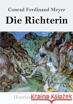 Die Richterin (Großdruck) Conrad Ferdinand Meyer 9783847852292 Henricus - książka