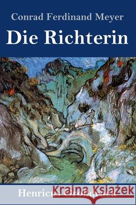 Die Richterin (Großdruck) Conrad Ferdinand Meyer 9783847852308 Henricus - książka