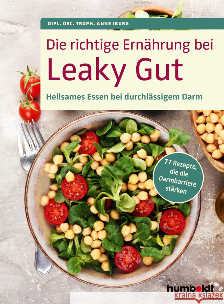 Die richtige Ernährung bei Leaky Gut Iburg, Dipl. Oec. Troph. Anne 9783842631427 Schlütersche - książka
