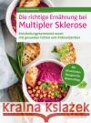 Die richtige Ernährung bei Multipler Sklerose Bierenfeld, Julia 9783842631335 Humboldt