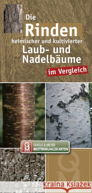 Die Rinden heimischer und kultivierter Laub- und Nadelbäume im Vergleich, Leporello  9783494015569 Quelle & Meyer - książka