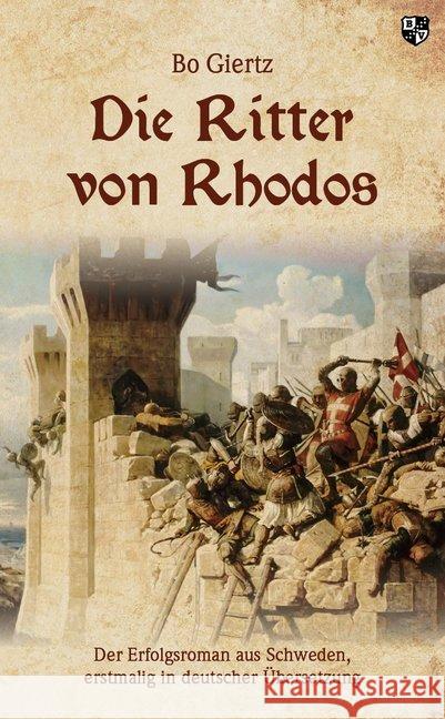 Die Ritter von Rhodos Giertz, Bo 9783810703316 Bernardus - książka