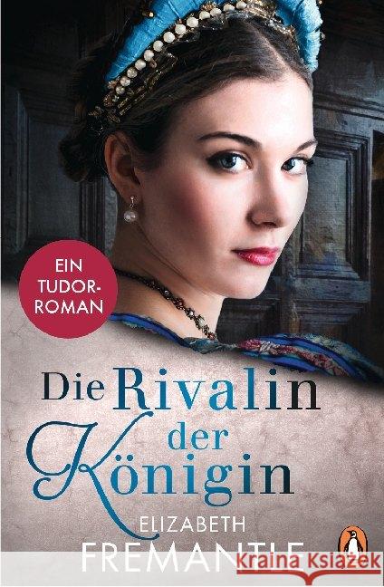 Die Rivalin der Königin : Ein Tudor-Roman Fremantle, Elizabeth 9783328103387 Penguin Verlag München - książka