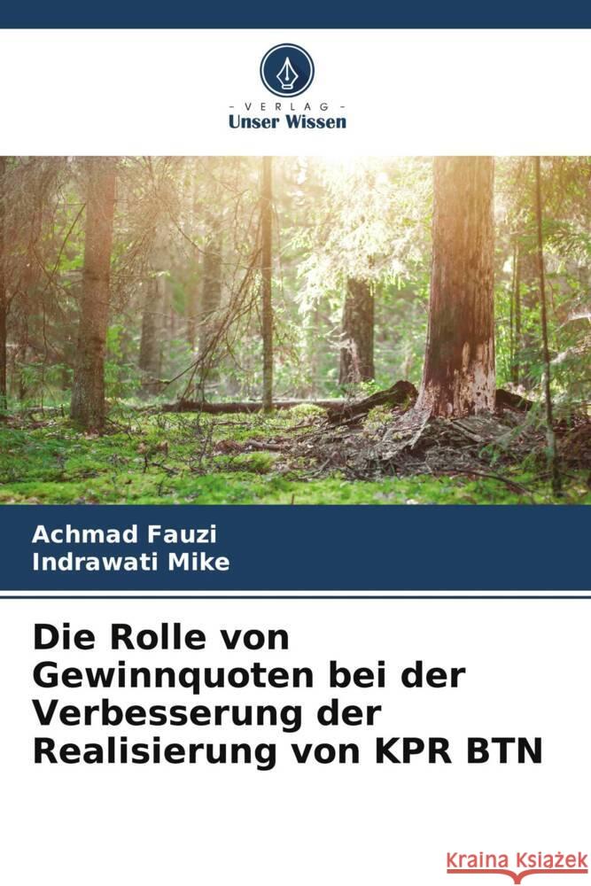 Die Rolle von Gewinnquoten bei der Verbesserung der Realisierung von KPR BTN Achmad Fauzi Indrawati Mike 9786208105105 Verlag Unser Wissen - książka