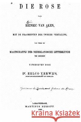 Die rose van Heinric van Aken Verwijs, Eelco 9781523931941 Createspace Independent Publishing Platform - książka