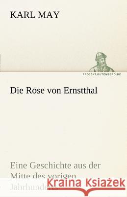 Die Rose von Ernstthal May, Karl 9783842469501 TREDITION CLASSICS - książka