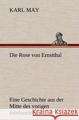 Die Rose von Ernstthal May, Karl 9783847256601 TREDITION CLASSICS - książka