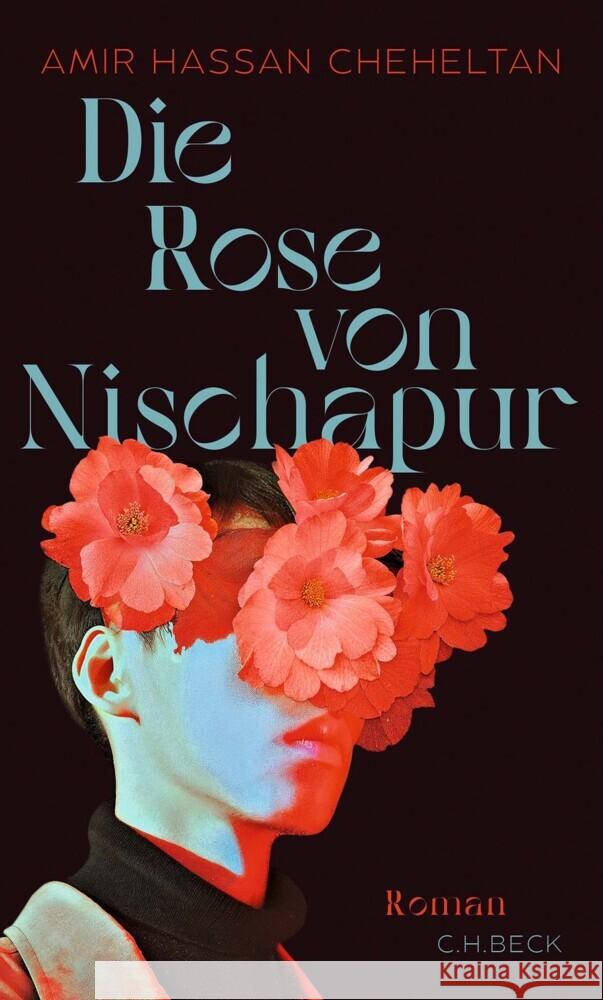 Die Rose von Nischapur Cheheltan, Amir Hassan 9783406822322 Beck - książka