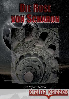Die Rose von Scharon: ein Mystik Roman Jens Nielsen 9783756822393 Books on Demand - książka