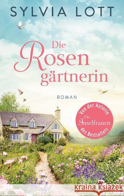Die Rosengärtnerin : Roman Lott, Sylvia 9783734106323 Blanvalet - książka