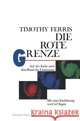 Die Rote Grenze: Auf Der Suche Nach Dem Rand Des Universums Ferris 9783764317676 Springer - książka