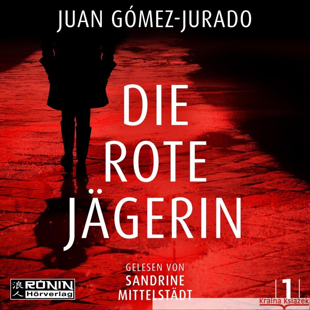 Die rote Jägerin Gómez-Jurado, Juan 9783961543311 Ronin Hörverlag - książka